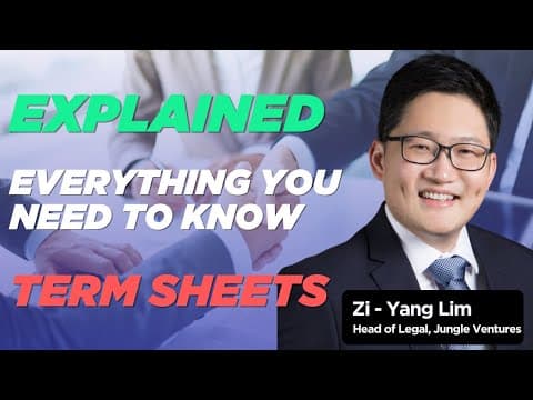 Expert's guide to understanding Term Sheets | Zi Yang Lim, Head of Legal, Jungle Ventures thumbnail