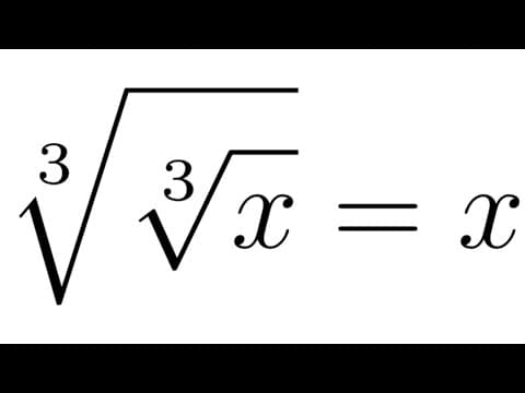 Solve the Equation with Two Cube Roots: cuberoot(cuberoot(x)) = x thumbnail