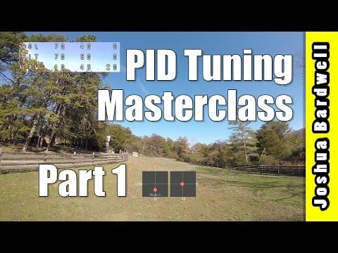 PID Tuning Masterclass - Part 1 - P Term From Low To High thumbnail