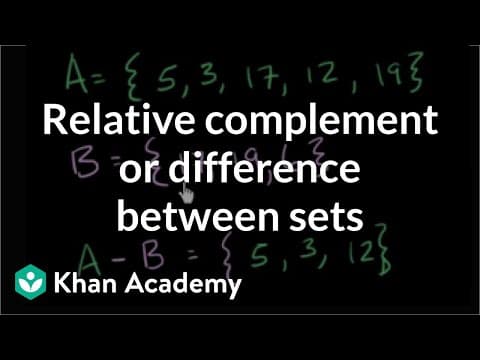 Relative complement or difference between sets | Probability and Statistics | Khan Academy thumbnail