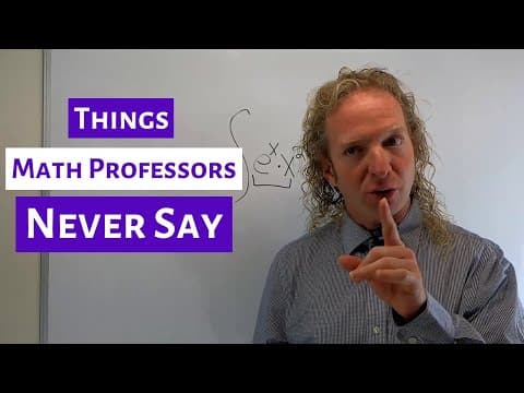 Things Math Professors Never Say thumbnail