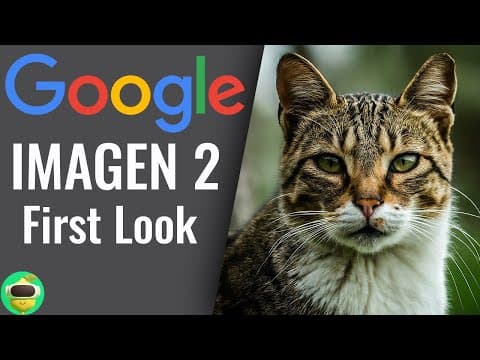 What Is Google's New Imagen 2 and How Does It Work? thumbnail