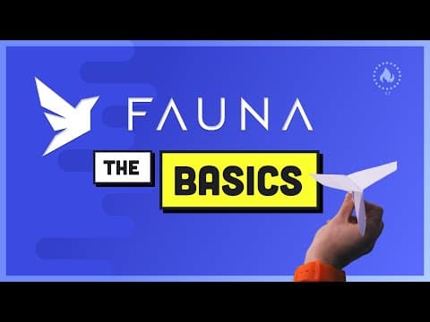 FaunaDB Basics - The Database of your Dreams thumbnail