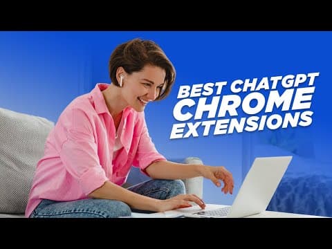 What Are the Best ChatGPT Chrome Extensions for Productivity? thumbnail