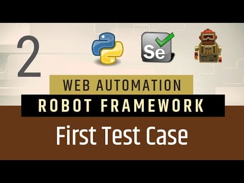Part2- First Test Case in Robot Framework | File Extensions | Writing Robot File | Reporting thumbnail