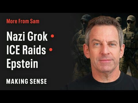 Sam Harris on ICE Raids and Trump's Epstein Scandal thumbnail