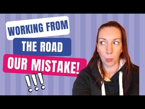 Working from the Road: 3 essential things you NEED (& our biggest mistake!) thumbnail