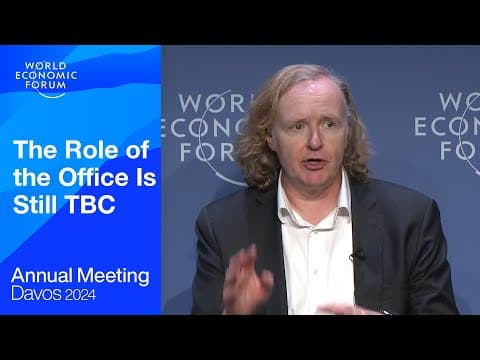 The Role of the Office Is Still TBC | Davos 2024 | World Economic Forum thumbnail