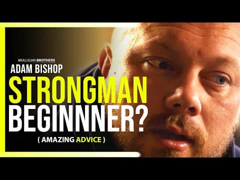 ADAM BISHOP- Everything a strongman beginner NEEDS to know thumbnail