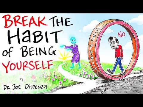 Dr Joe Dispenza - Break the Habit of Being Yourself thumbnail