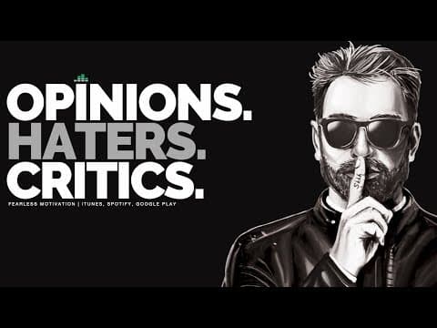 Opinions, Haters & Critics - Motivational Speech thumbnail