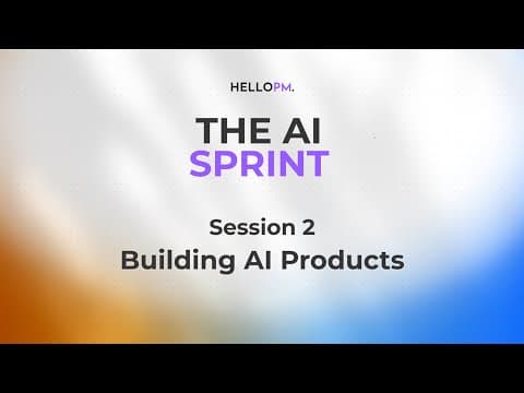 S2 | The AI SPRINT ⚡️ | Building AI Products | HELLOPM thumbnail