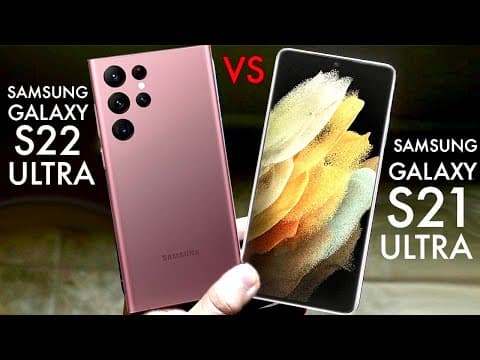 Samsung Galaxy S22 Ultra Vs Samsung Galaxy S21 Ultra! (Comparison) (Review) thumbnail