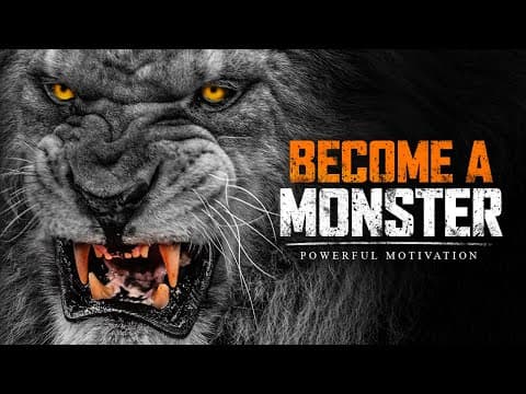 BECOME A MONSTER - Powerful Motivational Speech thumbnail