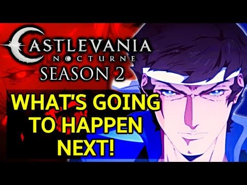 Castlevania Nocturne Season 2 Explored - Story, Release Date, New Characters, & Everyting We Expect thumbnail