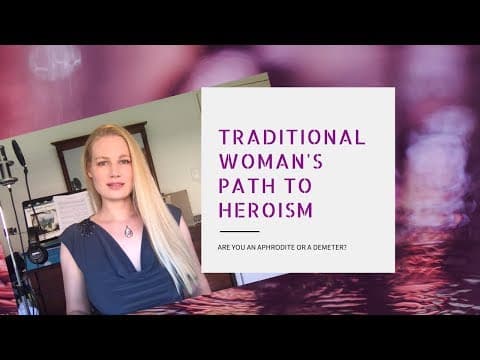 Traditional Woman's Path to Heroism thumbnail