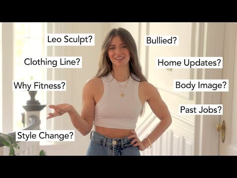 Tell Everything Q&A: Leo Sculpt, Clothing Line, Past Jobs, Bullies, Body Image, Style Change, etc thumbnail