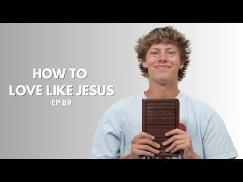How to Love Others Like Jesus Christ thumbnail
