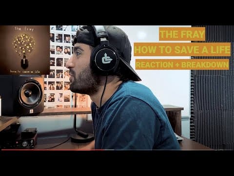 Musician Reacts To: "HOW TO SAVE A LIFE" by The Fray - [REACTION & BREAK DOWN] thumbnail