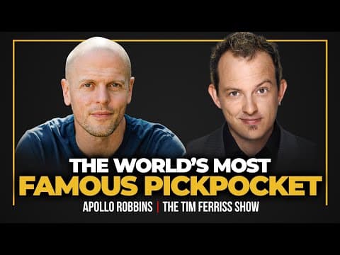 The World’s Most Famous Pickpocket — Apollo Robbins | The Tim Ferriss Show thumbnail
