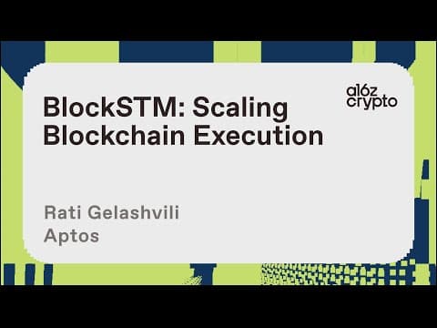 BlockSTM: Scaling Blockchain Execution with Rati Gelashvili | a16z crypto research talks thumbnail