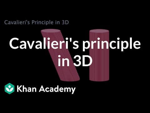 Cavalieri's principle in 3D | Solid geometry | High school geometry | Khan Academy thumbnail