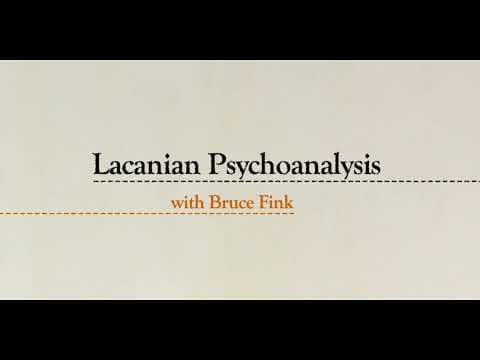 Lacanian Psychoanalysis with Bruce Fink thumbnail
