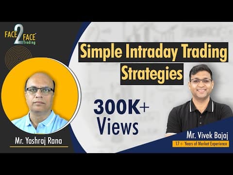 Simple Intraday Trading Strategies ! #Face2Face with Yashraj Rana thumbnail
