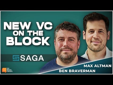 Max Altman & Ben Braverman chart Saga VC's maiden voyage with Mark Suster | E1948 thumbnail