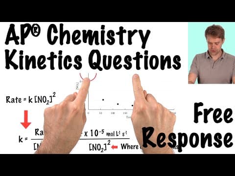 AP® Chemistry Kinetics Questions Free Response thumbnail