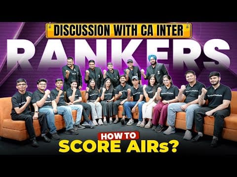 Discussion With CA Inter Rankers 🥇🏆 | How To Score AIRs? thumbnail