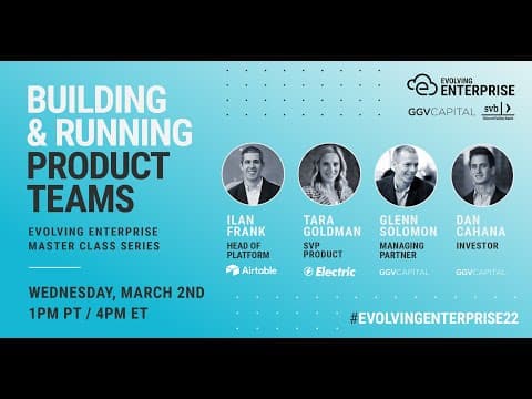 Evolving Enterprise 2022 - Building and Running Product Teams thumbnail