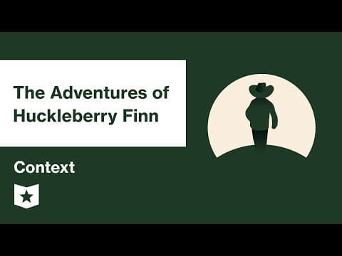 The Adventures of Huckleberry Finn  | Context | Mark Twain | Mark Twain thumbnail