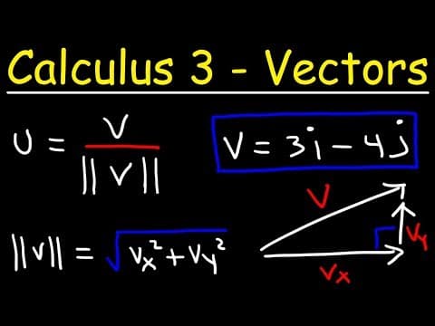 Calculus 3 - Intro To Vectors thumbnail
