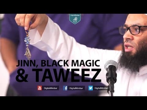 Jinn, Black Magic & Taweez - Abu Nadeer - TaweezProject com thumbnail