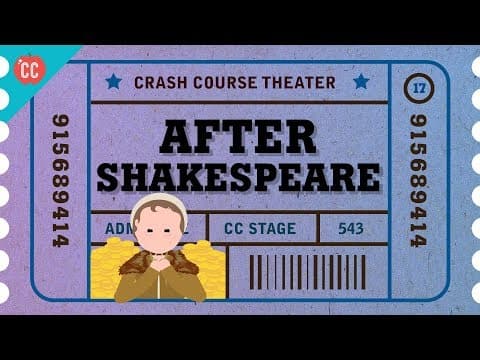English Theater After Shakespeare: Crash Course Theater #17 thumbnail