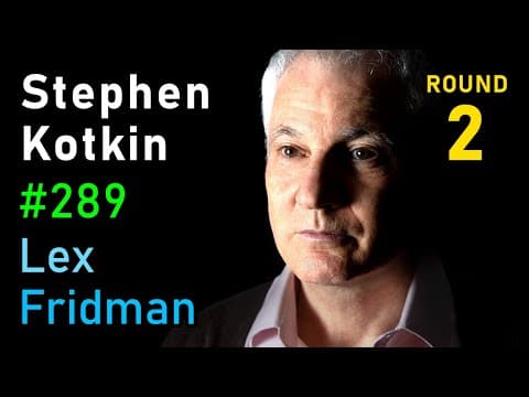 Stephen Kotkin: Putin, Stalin, Hitler, Zelenskyy, and War in Ukraine | Lex Fridman Podcast #289 thumbnail