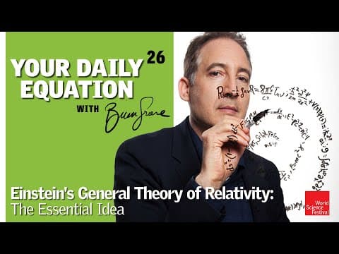 Your Daily Equation #26: Einstein's General Theory of Relativity: The Essential Idea thumbnail