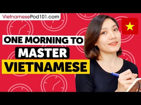 One Morning to Learn Vietnamese (Perfect for All Beginners) thumbnail