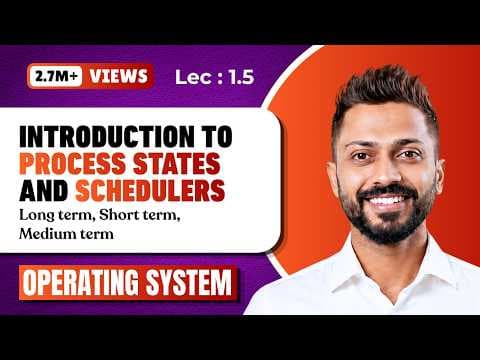 L-1.5: Process States in Operating System| Schedulers(Long term,Short term,Medium term) thumbnail