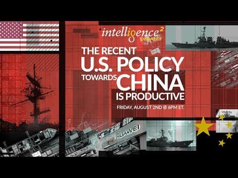 LIVE DEBATE - The Recent Policy Towards China Is Productive thumbnail