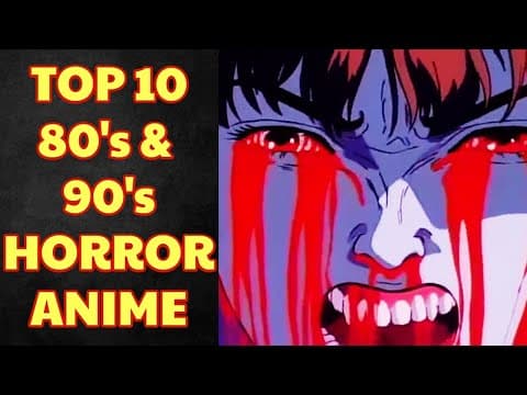 What Are the Most Underrated Horror Anime from the 80s and 90s? thumbnail