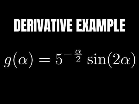 Calculus: Derivative of g(alpha) = 5^(-alpha/2)sin(2*alpha) thumbnail