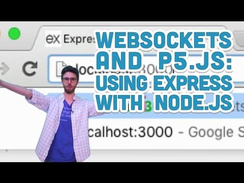 12.2: Using Express with Node - WebSockets and p5.js Tutorial thumbnail