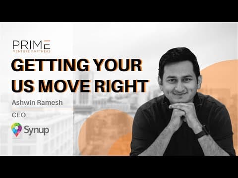 Getting your US Move Right with Ashwin Ramesh, CEO Synup thumbnail