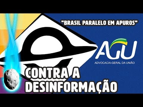 Como a AGU enfrenta a desinformação da Brasil Paralelo? thumbnail