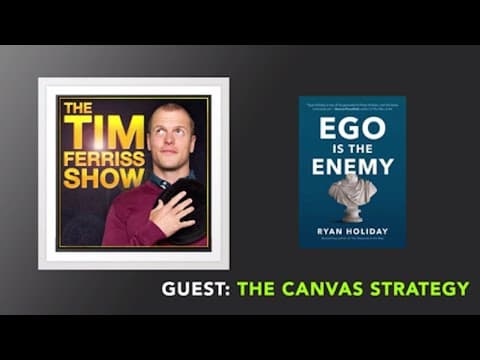 Canvas Strategy with Ryan Holiday (Full Episode) | The Tim Ferriss Show (Podcast) thumbnail