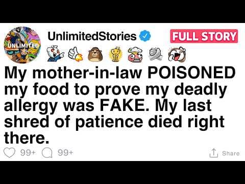My mother-in-law POISONED my food to prove my deadly allergy was FAKE. [FULL STORY] thumbnail