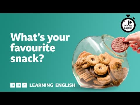 What's your favourite snack? ⏲️ 6 Minute English thumbnail