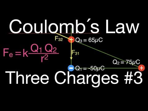 Coulomb's Law (7 of 7) Force on Three Charges Arranged in a Right Triangle thumbnail